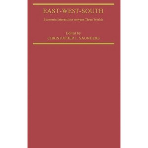 East-West-South - by  Christopher Saunders (Hardcover) - 1 of 1