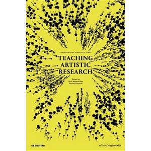 Teaching Artistic Research - (Edition Angewandte) by  Ruth Mateus-Berr & Richard Jochum (Paperback) - 1 of 1
