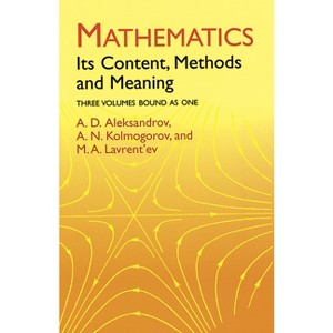 Mathematics - (Dover Books on Mathematics) by  A D Aleksandrov & A N Kolmogorov & M a Lavrent'ev (Paperback) - 1 of 1