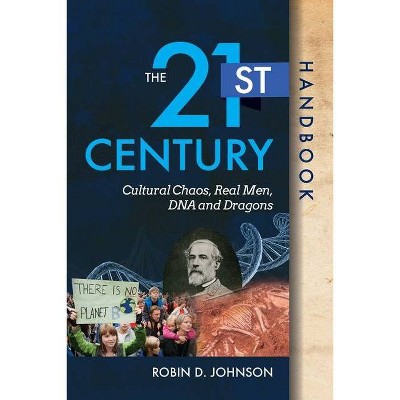 The 21st Century Handbook - by  Robin D Johnson (Paperback)