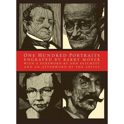 One Hundred Portraits - by  Barry Moser (Hardcover)