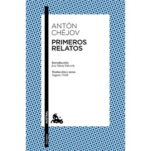 Primeros Relatos / Earliest Stories - by  Antón Chéjov (Paperback) - 1 of 1