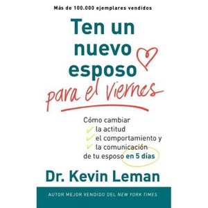 Un Nuevo Esposo Para El Viernes - by  Kevin Leman (Paperback) - 1 of 1
