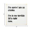 Slickblue Funny 50s Cranky Quote Wood Sign – Rustic Wall Decor 7x7 Shelf or Hanging Art, 10 Color Options - 3 of 3