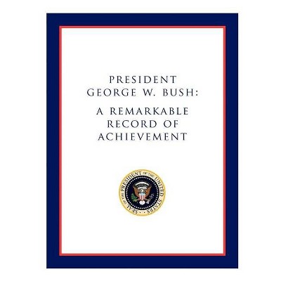 President George W. Bush - (Paperback)