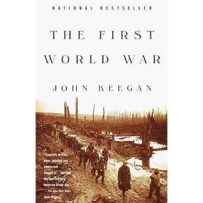 The First World War - by  John Keegan (Paperback)