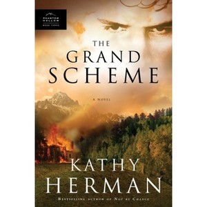 The Grand Scheme - (Phantom Hollow) by  Kathy Herman (Paperback) - 1 of 1