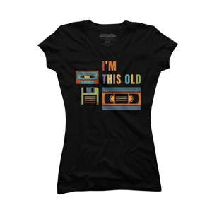 Junior's Design By Humans I'm this old - Old data storage media By DsgnCraft T-Shirt - 1 of 3