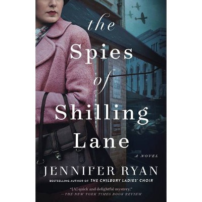 The Spies of Shilling Lane - by  Jennifer Ryan (Paperback)