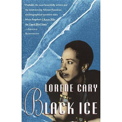 Black Ice - by  Lorene Cary (Paperback)