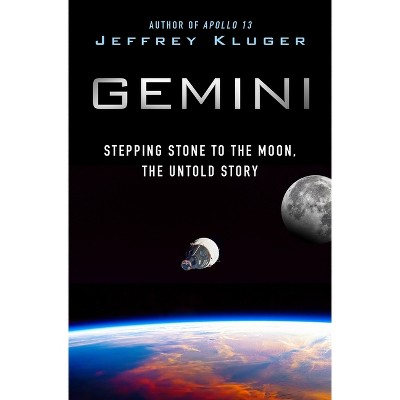 Gemini - by  Jeffrey Kluger (Hardcover)