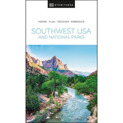 DK Eyewitness Southwest USA and National Parks - (Travel Guide) by  Dk Eyewitness (Paperback)