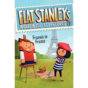 Framed in France - (Flat Stanley's Worldwide Adventures) by  Jeff Brown (Paperback) - 1 of 1