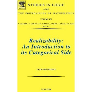 Realizability - (Studies in Logic and the Foundations of Mathematics) by  Jaap Van Oosten (Hardcover) - 1 of 1