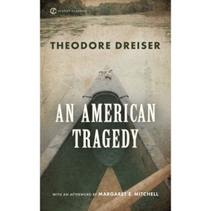 An American Tragedy - (Signet Classics) by  Theodore Dreiser (Paperback) - 1 of 1