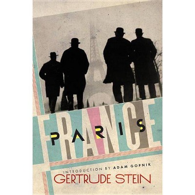 Paris France - by  Gertrude Stein (Paperback)