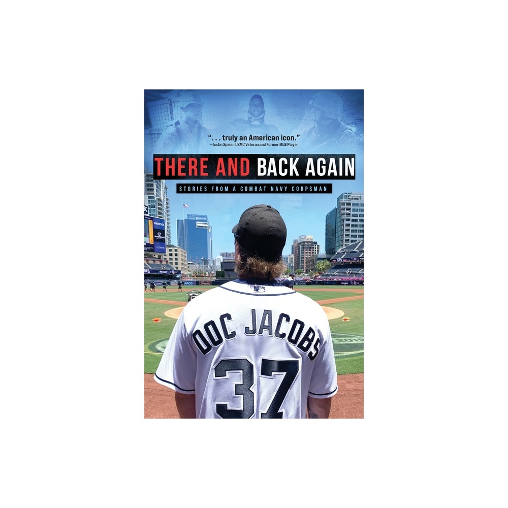 There and Back Again - by Doc Jacobs (Paperback)