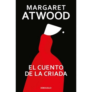 El Cuento de la Criada, / The Handmaid's Tale - by  Margaret Atwood (Paperback) - 1 of 1