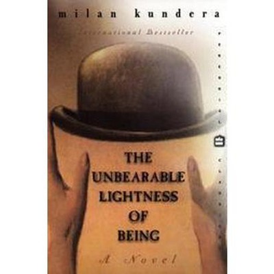 The Unbearable Lightness of Being - (Perennial Classics) by  Milan Kundera (Paperback)