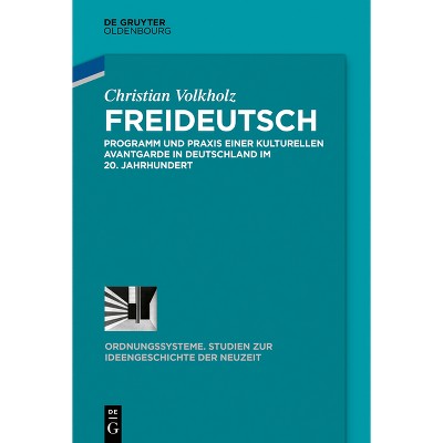Freideutsch - (Ordnungssysteme) by  Christian Volkholz (Hardcover)