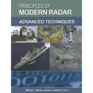 Principles of Modern Radar - (Radar, Sonar and Navigation) by  William L Melvin & James A Scheer (Hardcover) - 1 of 1