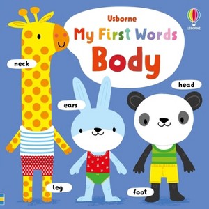 My First Words Body - by  Fiona Watt (Board Book) - 1 of 1