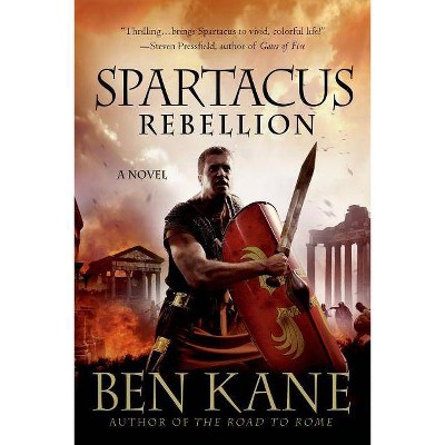 Spartacus - (Spartacus Chronicles) by  Ben Kane (Paperback)