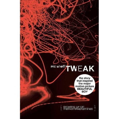 Tweak (Hardcover) by Nic Sheff