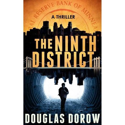 The Ninth District - by  Douglas Dorow (Paperback)