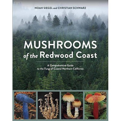  Mu of the Redwood Coast - by  Noah Siegel & Christian Schwarz (Paperback) 