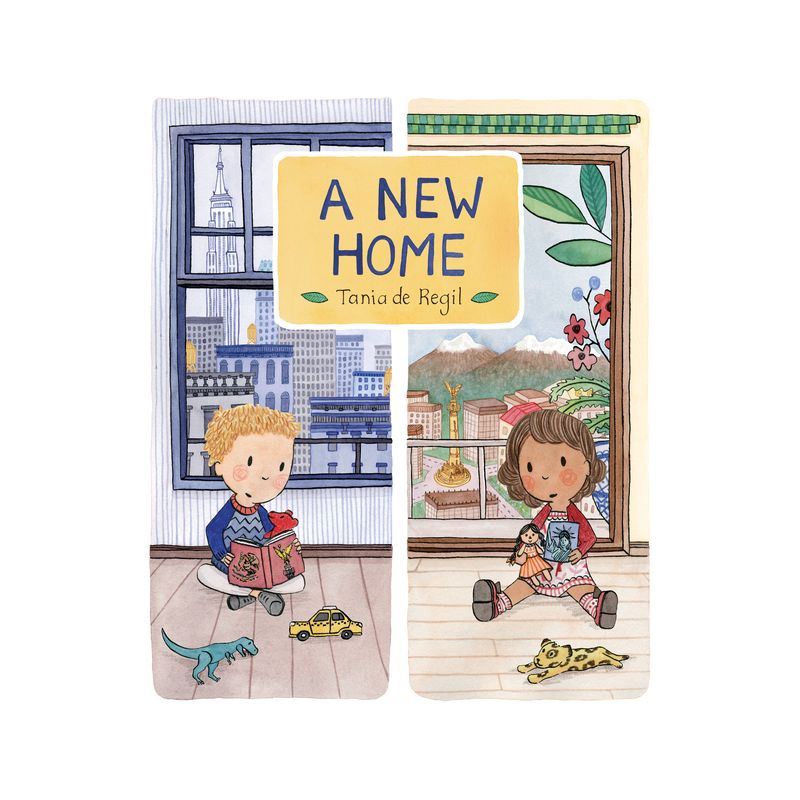 A New Home - by  Tania de Regil (Hardcover), 1 of 2