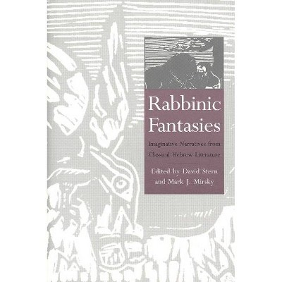 Rabbinic Fantasies - (Yale Judaica) by  David Stern & Mark J Mirsky (Paperback)