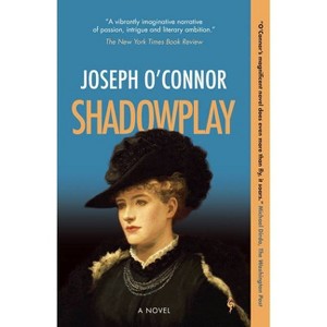 Shadowplay - by Joseph O'Connor - 1 of 1