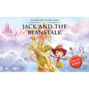 My First Pop Up Fairy Tales: Jack & the Beanstalk - by  Wonder House Books (Hardcover) - 1 of 1