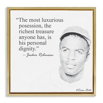 Stupell Industries Personal Dignity Jackie Robinson Quote Black and White, 25" x 25"