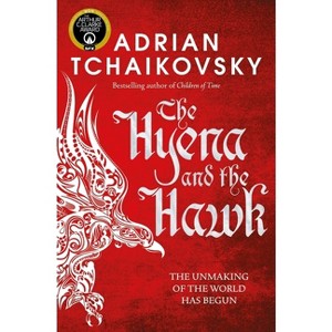 The Hyena and the Hawk - (Echoes of the Fall) by  Adrian Tchaikovsky (Paperback) - 1 of 1