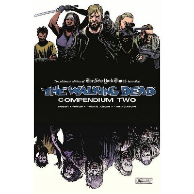 The Walking Dead Compendium Volume 2 - by  Robert Kirkman (Paperback)