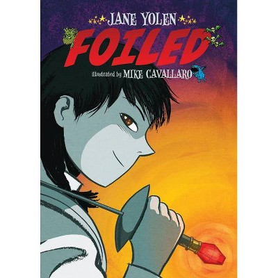 Foiled - by  Jane Yolen (Paperback)