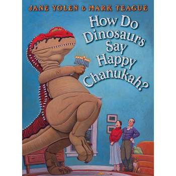 How Do Dinosaurs Say Happy Chanukah? - by  Jane Yolen (Board Book)