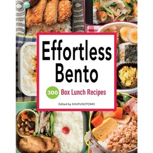 Effortless Bento - by  Shufu-No-Tomo (Paperback) - 1 of 1