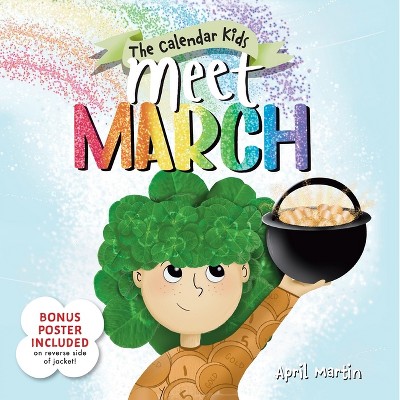 Meet March - (The Calendar Kids) by  April Martin (Hardcover)