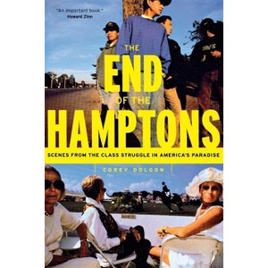 The End of the Hamptons - by  Corey Dolgon (Paperback) - 1 of 1