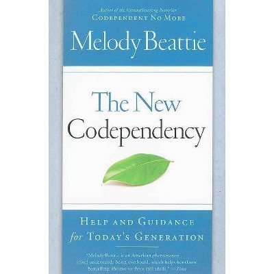 The New Codependency - by  Melody Beattie (Paperback)