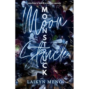 Moonstruck - by  Laikyn Meng (Paperback) - 1 of 1