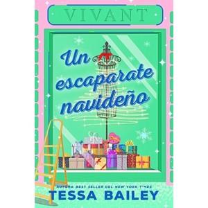 Un Escaparate Navideño - by  Tessa Bailey (Paperback) - 1 of 1