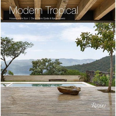 Modern Tropical - by  Byron Hawes (Hardcover)