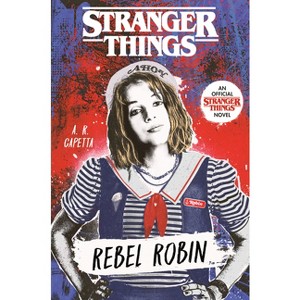 Stranger Things: Rebel Ro - by A. R. Captetta (Hardcover) - 1 of 1