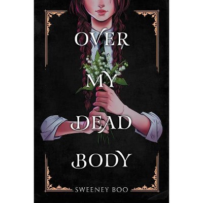 Over My Dead Body - by Sweeney Boo
