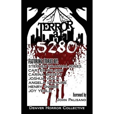 Terror at 5280' - by  Carter Wilson & Stephen Graham Jones (Paperback)