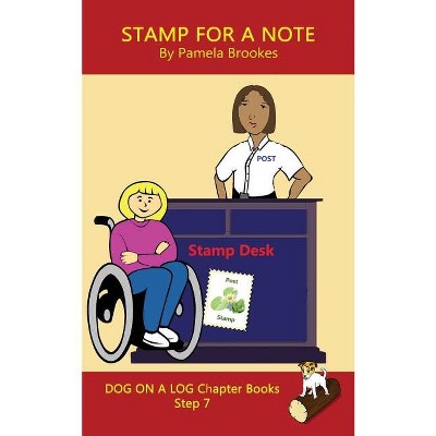 Stamp For A Note Chapter Book - (Dog on a Log Chapter Books) by  Pamela Brookes (Paperback)